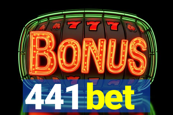 441 bet